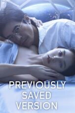 Nonton Film Previously Saved Version (2024) CINEKEREN