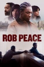 Nonton Film Rob Peace (2024) CINEKEREN