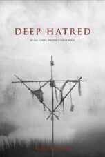 Nonton Film Deep Hatred (2022) CINEKEREN