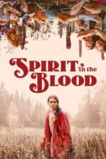 Nonton Film Spirit in the Blood (2024) CINEKEREN