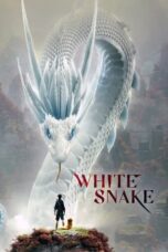 Nonton Film White Snake (2019) CINEKEREN