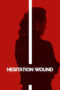 Nonton Film Hesitation Wound (2024) CINEKEREN Nonton Film Hesitation Wound (2024) CINEKEREN
