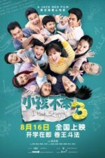 Nonton Film I Not Stupid 3 (2024) CINEKEREN