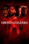 Nonton Film Ghosts of the Ozarks (2022) CINEKEREN Nonton Film Ghosts of the Ozarks (2022) CINEKEREN