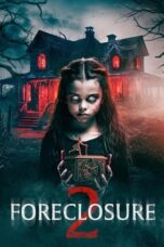 Nonton Film Foreclosure 2 (2024) CINEKEREN