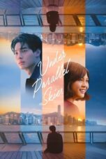 Nonton Film Under Parallel Skies  (2024) CINEKEREN