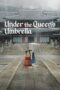 Nonton Film Under the Queen’s Umbrella (2022) CINEKEREN Nonton Film Under the Queen’s Umbrella (2022) CINEKEREN