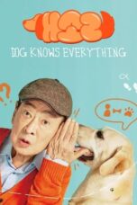 Nonton Film Dog Knows Everything (2024) CINEKEREN