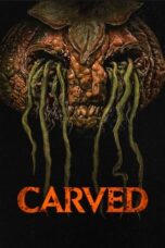 Nonton Film Carved (2024) CINEKEREN