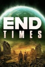 Nonton Film End Times (2023) CINEKEREN