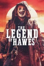 Nonton Film The Legend of Hawes (2022) CINEKEREN