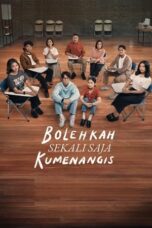 Nonton Film Bolehkah sekali saja ku Menangis (2024) CINEKEREN