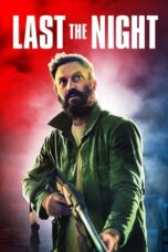 Nonton Film Last the Night (2022) CINEKEREN