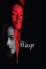 Nonton Film The Wasp (2024) CINEKEREN
