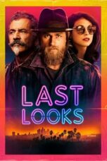 Nonton Film Last Looks (2021) CINEKEREN