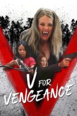 Nonton Film V for Vengeance (2022) CINEKEREN