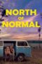 Nonton Film North of Normal (2023) CINEKEREN Nonton Film North of Normal (2023) CINEKEREN