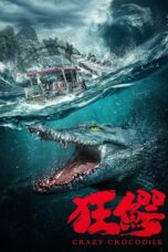 Nonton Film Crazy Crocodile (2022) CINEKEREN