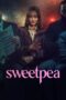 Nonton Film Sweetpea (2024) CINEKEREN Nonton Film Sweetpea (2024) CINEKEREN