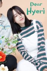 Nonton Film Dear Hyeri (2024) CINEKEREN