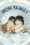 Nonton Film Iron Family (2024) CINEKEREN