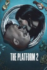 Nonton Film The Platform 2 (2024) CINEKEREN