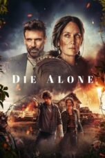 Nonton Film Die Alone (2024) CINEKEREN