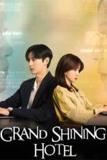 Nonton Film Grand Shining Hotel (2024) CINEKEREN