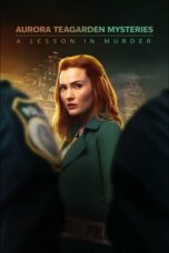 Nonton Film Aurora Teagarden Mysteries: A Lesson in Murder (2024) CINEKEREN
