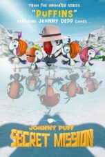 Nonton Film Johnny Puff: Secret Mission (2024) CINEKEREN