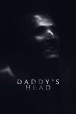 Nonton Film Daddy’s Head (2024) CINEKEREN