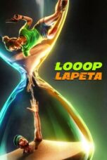 Nonton Film Looop Lapeta (2022) CINEKEREN