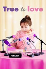 Nonton Film True to Love (2023) CINEKEREN