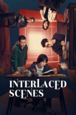 Nonton Film Interlaced Scenes (2024) CINEKEREN