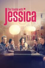 Nonton Film The Trouble with Jessica (2024) CINEKEREN