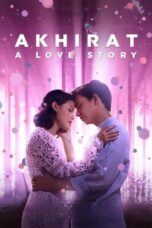 Nonton Film Akhirat: A Love Story (2021) CINEKEREN