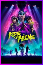 Nonton Film Kids vs. Aliens (2023) CINEKEREN