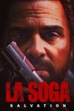 Nonton Film La Soga: Salvation (2022) CINEKEREN