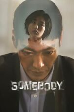 Nonton Film Somebody (2022) CINEKEREN