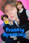 Nonton Film Frankly Speaking (2024) CINEKEREN
