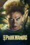 Nonton Film The Park Maniac (2024) CINEKEREN Nonton Film The Park Maniac (2024) CINEKEREN