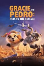 Nonton Film Gracie & Pedro: Pets to the Rescue (2024) CINEKEREN