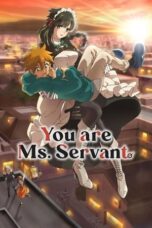 Nonton Film You are Ms. Servant (2024) CINEKEREN
