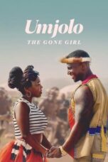 Nonton Film Umjolo: The Gone Girl (2024) CINEKEREN