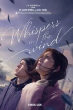Nonton Film Whispers in the Wind (2024) CINEKEREN