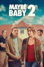 Nonton Film Maybe Baby 2  (2024) CINEKEREN