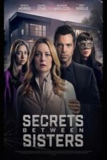 Nonton Film Secrets Between Sisters (2024) CINEKEREN