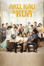 Nonton Film Aku, Kau & KUA (2014) CINEKEREN