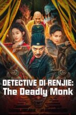 Nonton Film Detective Di Renjie: The Deadly Monk (2024) CINEKEREN