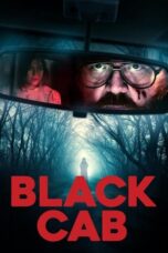Nonton Film Black Cab (2024) CINEKEREN